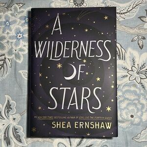 ✨3/$20 Books || A Wilderness of Stars - Shea Ernshaw, Hardcover
